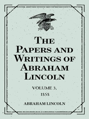 cover image of The Papers and Writings of Abraham Lincoln